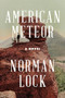 American Meteor by Norman Lock, 9781934137949