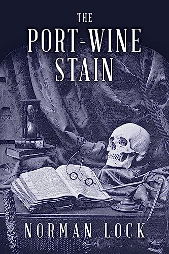 The Port-Wine Stain by Norman Lock, 9781942658061