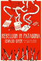 Rebellion in Patagonia by Osvaldo Bayer, Paul Sharkey, Joshua Neuhouser, 9781849352215