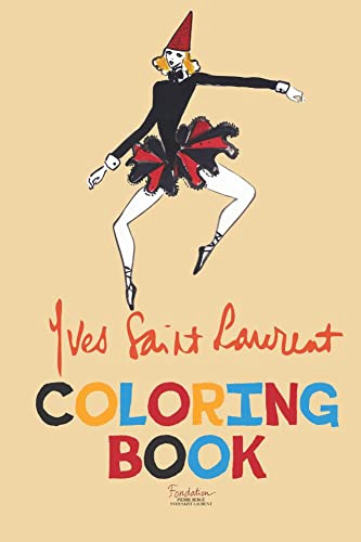 Yves Saint Laurent Coloring Book by Fondation Pierre Bergé  Yves Saint Laurent, 9781551526393