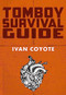 Tomboy Survival Guide by Ivan  Coyote, 9781551526560
