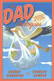 The Dad Dialogues (A Correspondence on Fatherhood (and the Universe)) by George Bowering, Charles Demers, 9781551526621