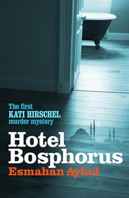 Hotel Bosphorus by Esmahan Aykol, Ruth Whitehouse, 9781904738688
