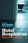 Hotel Bosphorus by Esmahan Aykol, Ruth Whitehouse, 9781904738688