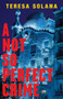 A Not So Perfect Crime by Teresa Solana, Peter Bush, 9781904738343