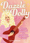 Dazzle Like Dolly (Games, Activities, Quizzes & Fun Inspired by the Queen of Country) by Jessica MacLeish, 9780063270527