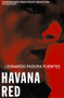 Havana Red by Leonardo Padura, Peter Bush, 9781904738091