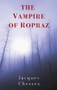 The Vampire of Ropraz by Jacques Chessex, Donald Wilson, 9781904738336