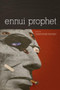 Ennui Prophet by Christopher Kennedy, 9781934414491