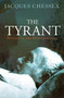 The Tyrant by Jacques Chessex, Martin Sokolinsky, 9781904738947