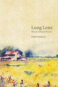 Long Lens (New and Selected Poems) by Peter Makuck, 9781934414323