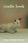 Cradle Book by Craig Morgan Teicher, 9781934414354