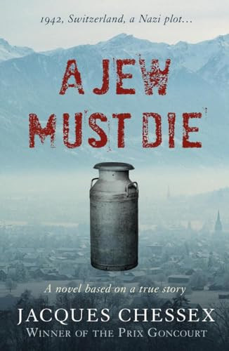 A Jew Must Die by Jacques Chessex, Donald Wilson, 9781904738510