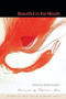 Beautiful in the Mouth by Keetje Kuipers, Thomas Lux, 9781934414330