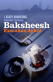 Baksheesh by Esmahan Aykol, Ruth Whitehouse, 9781908524041