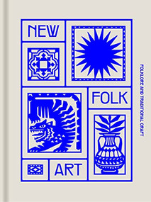 New Folk Art (Design Inspired by Folklore and Traditional Craft) by Victionary, 9789887566601