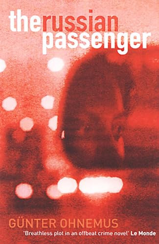 The Russian Passenger by Gunter Ohnemus, John Brownjohn, 9781904738022