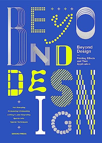 Beyond Design (Special Printing Effects and Their Application) by Sandu, 9781584237815