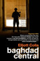 Baghdad Central (A Hulu Series) by Elliott Colla, 9781908524256
