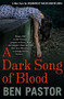 A Dark Song of Blood by Ben  Pastor, 9781908524300