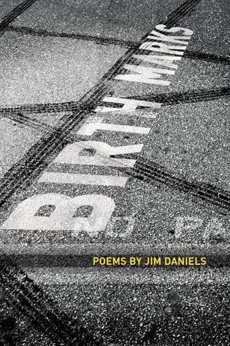 Birth Marks by Jim Daniels, 9781938160165