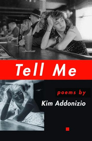 Tell Me - 9781880238912 by Kim Addonizio, 9781880238912
