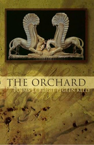 The Orchard - 9781929918485 by Brigit Pegeen Kelly, 9781929918485