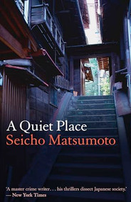A Quiet Place - 9781908524638 by Seicho  Matsumoto, Louise Heal Kawai, 9781908524638