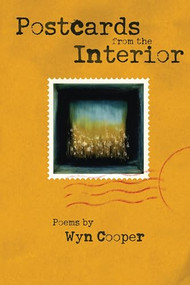 Postcards from the Interior by Wyn Cooper, 9781929918652