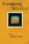 Postcards from the Interior by Wyn Cooper, 9781929918652