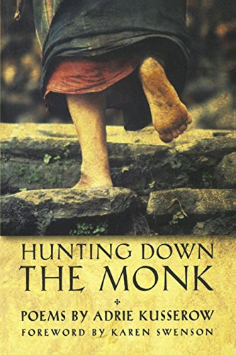 Hunting Down the Monk by Adrie Kusserow, Karen Swenson, 9781929918232