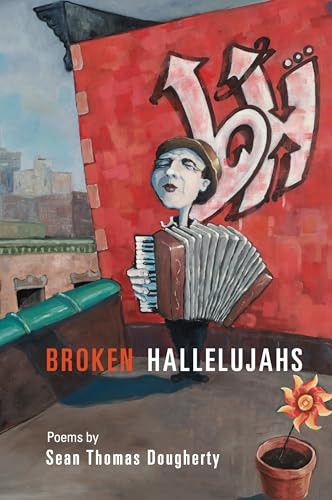 Broken Hallelujahs by Sean Thomas Dougherty, 9781929918928