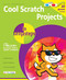 Cool Scratch Projects in easy steps by Sean McManus, 9781840787146