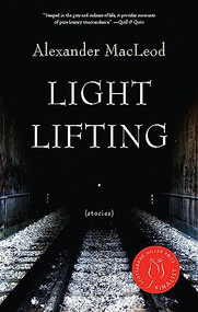 Light Lifting by Alexander MacLeod, 9781897231944