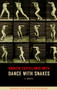 Dance With Snakes by Horatio Castellanos Moya, Lee Paula Springer, 9781897231616