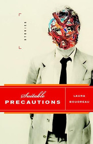 Suitable Precautions by Laura Boudreau, 9781926845296