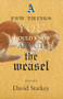 A Few Things You Should Know About the Weasel by David Starkey, 9781897231890