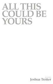 All This Could Be Yours - 9781897231968 by Joshua Trotter, 9781897231968