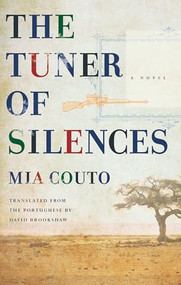 The Tuner of Silences by Mia Couto, David Brookshaw, 9781926845951