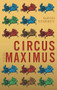 Circus Maximus by David Starkey, 9781927428207