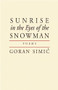 Sunrise in the Eyes of the Snowman by Goran Simic, 9781897231937