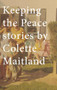 Keeping the Peace by Colette Maitland, 9781926845920