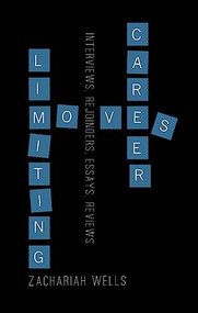 Career-Limiting Moves by Zachariah Wells, 9781927428351