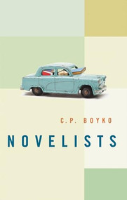 Novelists by C. P. Boyko, 9781927428719