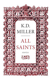 All Saints - 9781927428634 by K.D. Miller, 9781927428634