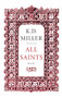 All Saints - 9781927428634 by K.D. Miller, 9781927428634