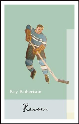 Heroes - 9781927428993 by Ray Robertson, 9781927428993