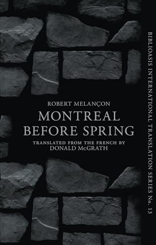 Montréal Before Spring by Robert Melançon, Donald McGrath, 9781771960113