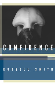 Confidence (Stories) by Russell Smith, 9781771960151