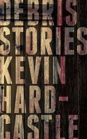 Debris by Kevin Hardcastle, 9781771960403